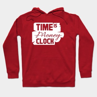 Time is clock Hoodie